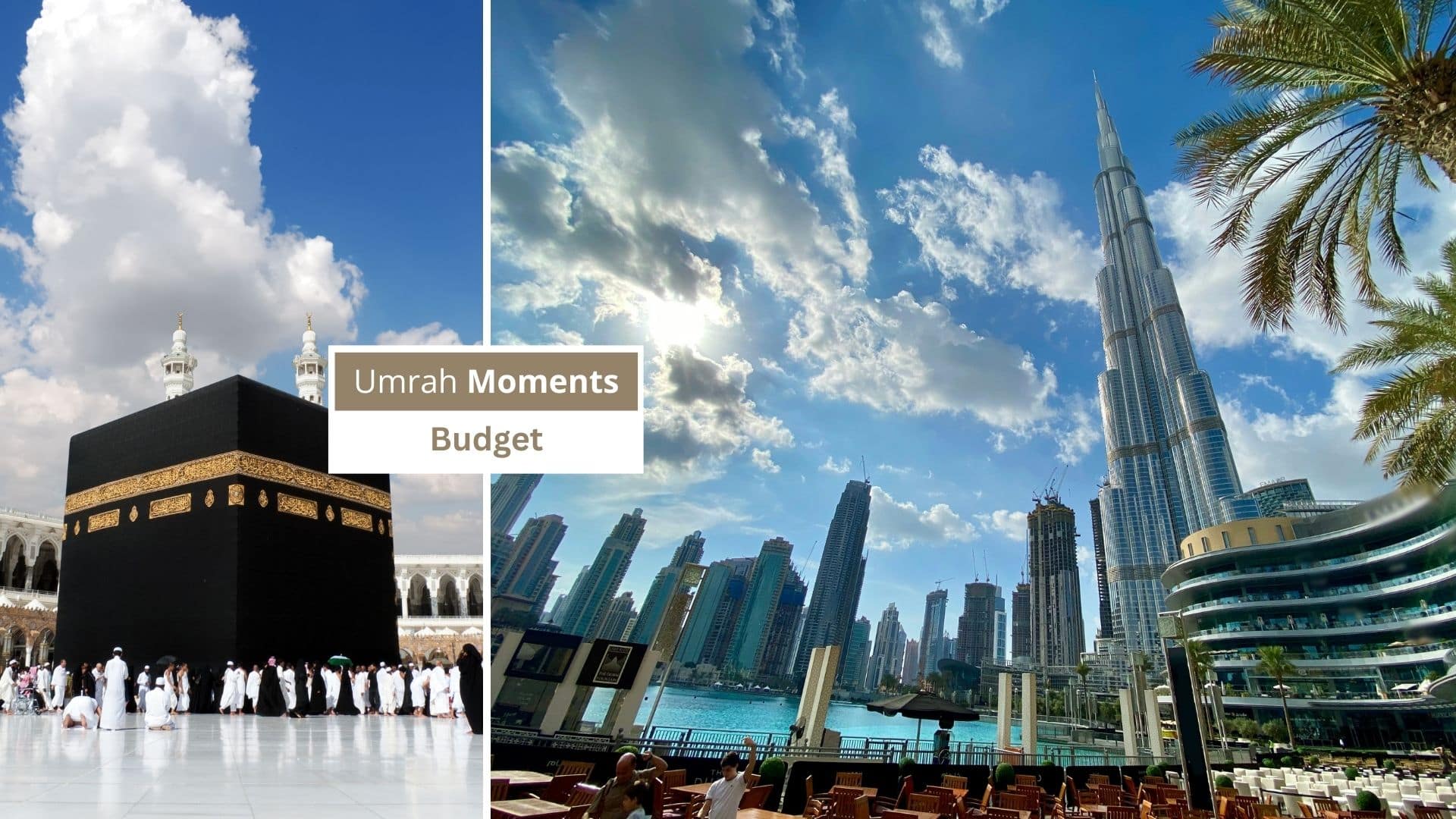Kaaba in Makkah und Burj Khalifa in Dubai mit Badge „Umrah Moments – Budget“