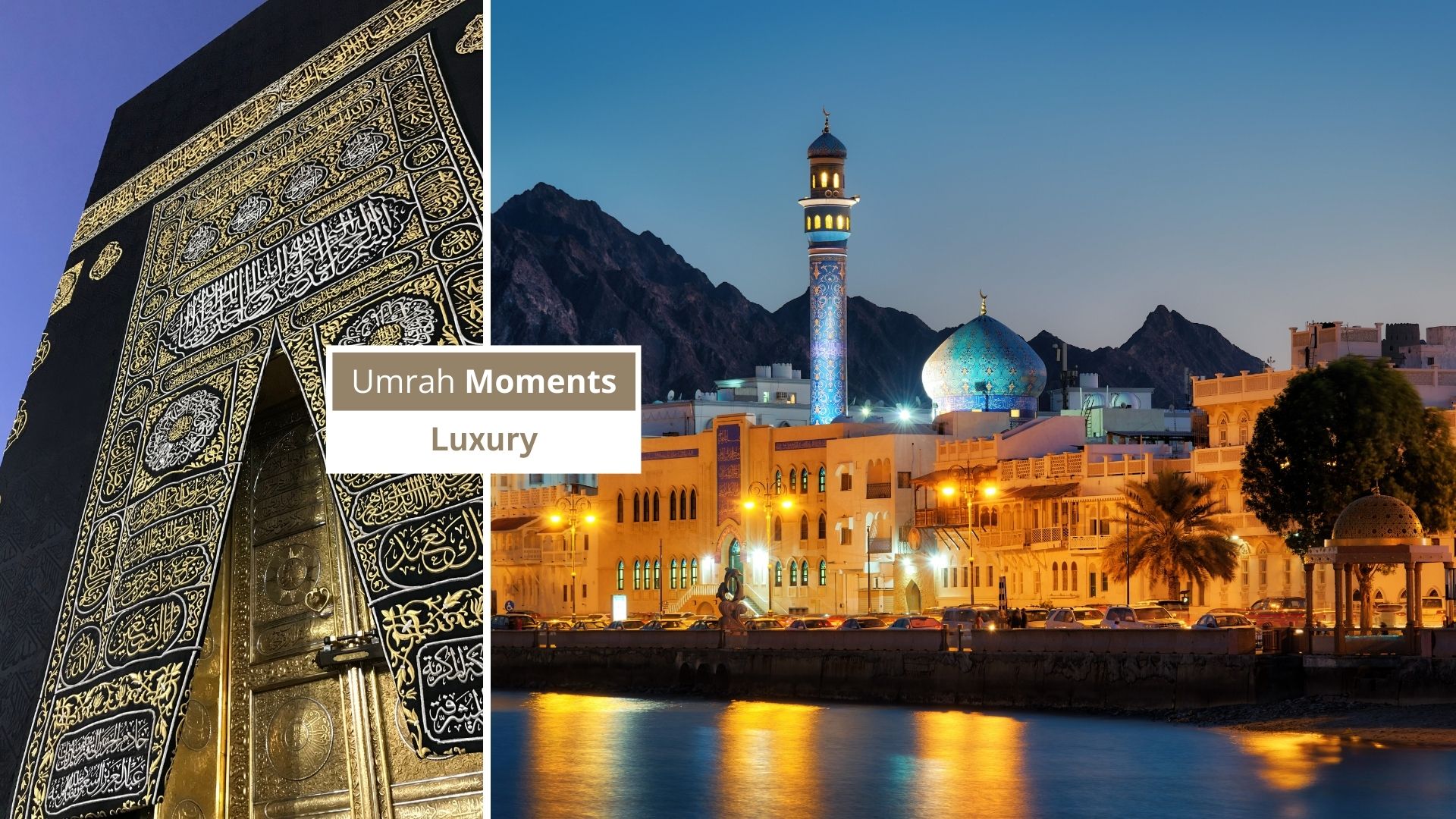 Kaaba in Makkah und Matrah nahe Muscat mit Badge „Umrah Moments – Luxury“