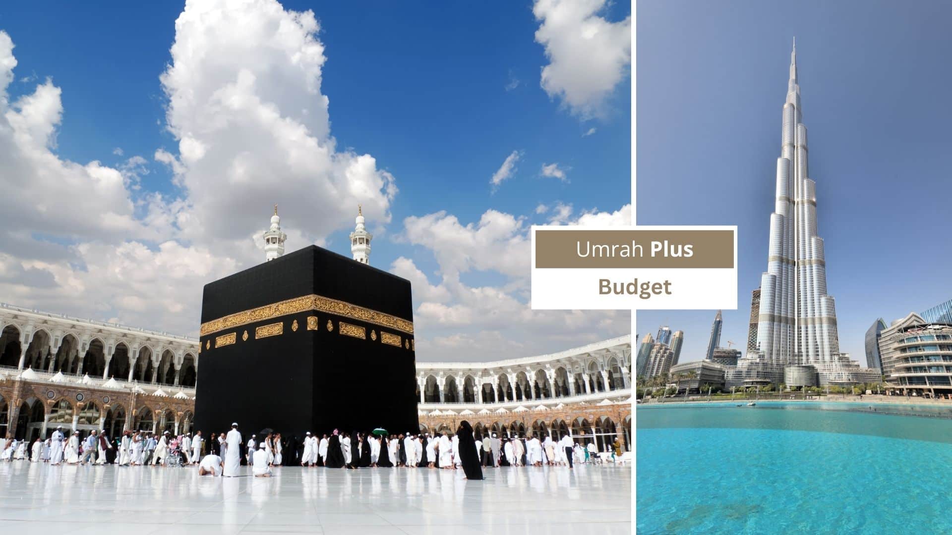 Kaaba in Makkah und Burj Khalifa in Dubai mit Badge „Umrah Plus – Budget“